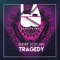 Tragedy - Ilkay Sencan lyrics