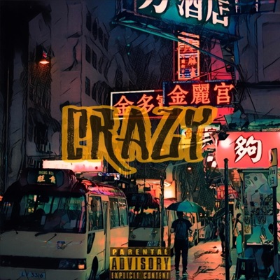 Crazy (feat. Yz1) - Single