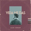 Vida me das