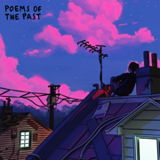 poems of the past - EP - Powfu