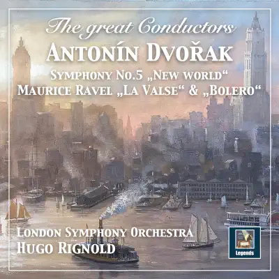 The Great Conductors: Hugo Rignold Conducts Dvořák & Ravel - London Philharmonic Orchestra