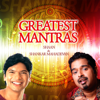 Greatest Mantras - Shankar Mahadevan & Shaan
