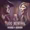 Tudo Mentira (feat. Paula Mattos) - Bruno Araújo lyrics