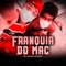 Franquia do Mac (feat. DJ Biel Bolado & MC Black) - MC Alê lyrics