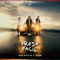 Presa Fácil - Single - Ras Nativo & Goze