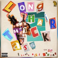 Long Hair Thick Ass - Single - Richie Re & Trap Beckham