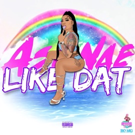 Like Dat Asianae