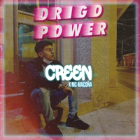 Creen - Single - Drigo Power & Mc Macoña