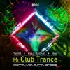 Stream & download Mr. Club Trance (Iron Madness Remix) - Single