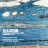 Chausson: Poème de l'amour et de la mer & Symphonie, Op. 20 - Véronique Gens, Orchestre National de Lille & Alexandre Bloch