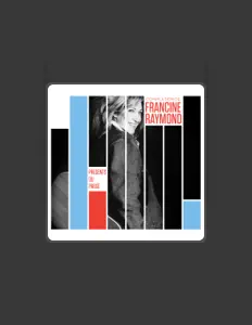 Listen to Francine Raymond, watch music videos, read bio, see tour dates & more!