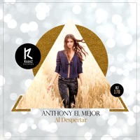 Al Despertar - Single - Anthony El Mejor