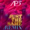 Just The Same - AP3 lyrics