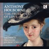 Anthony Joubert Almaine Holborne: The Fruit of Love