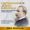Autobiographie de John D. Rockefeller - John D. Rockefeller