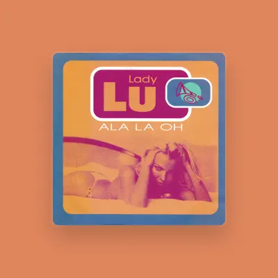 Listen to Lady Lu, watch music videos, read bio, see tour dates & more!