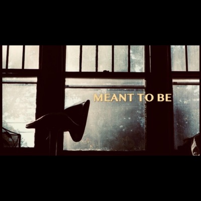 Meant To Be - Single