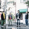 THE FOREVER YOUNG - Hontouno Watashi Ni Naritai