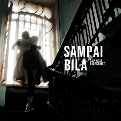 Sampai Bila (feat. Cain Rose) - Single