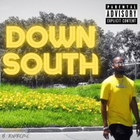 Down South (feat. Pierce Washington) - Single - B. $upreme