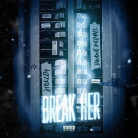 Break Her (feat. Stokley) Jawone Michael