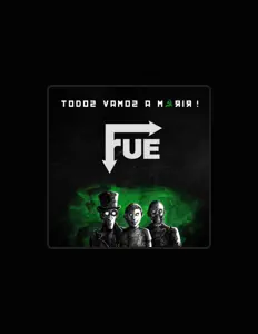 Listen to FUE, watch music videos, read bio, see tour dates & more!