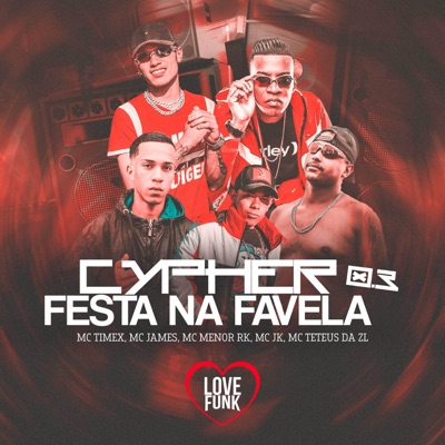 Cypher Festa na Favela 0.3 (feat. MC Jk & Mc Menor RK) - Single