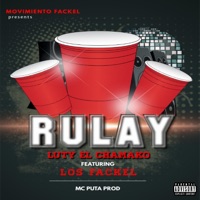 Rulay (feat. Los Fackel) - Single - Luty el Chamako
