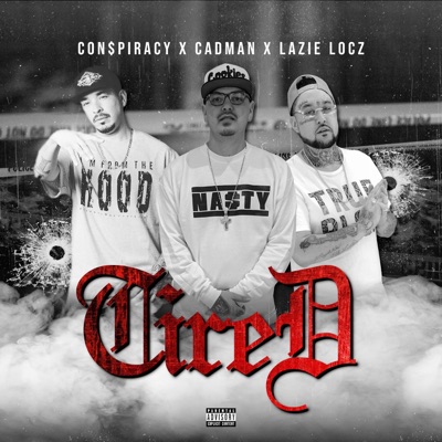 Tired (feat. Cadman & Conspiracy) - Single