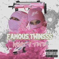 What I Tote - Single - Fam0us.Twinsss