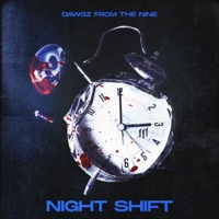 Night Shift - Single - Dawgz from the Nine