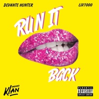 Run It Back - Single - DeVante Hunter