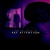 Pay Attention (feat. Honours Tea) - Single