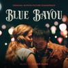 Alicia Vikander Blue Bayou Blue Bayou (Original Motion Picture Soundtrack)