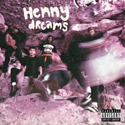 Henny Dreams - Single