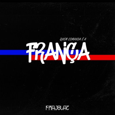 Quem Comanda É a França - Single