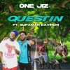 Questin (feat. SupaMan Davinchi) - Single