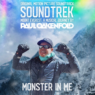 Monster in Me (From Soundtrek Mount Everest: A Musical Journey by Paul Oakenfold) [feat. Allison Kaplan] - Single