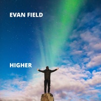 Higher - Single - Evan Field