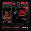 Skinny Thicc - Single