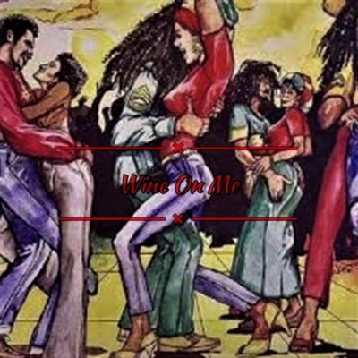 Wine On Me (feat. official4teenk & Dee Cores) - Single