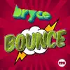 Bryce - Bounce (Extended Mix)