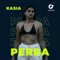 Perra - Kasia lyrics