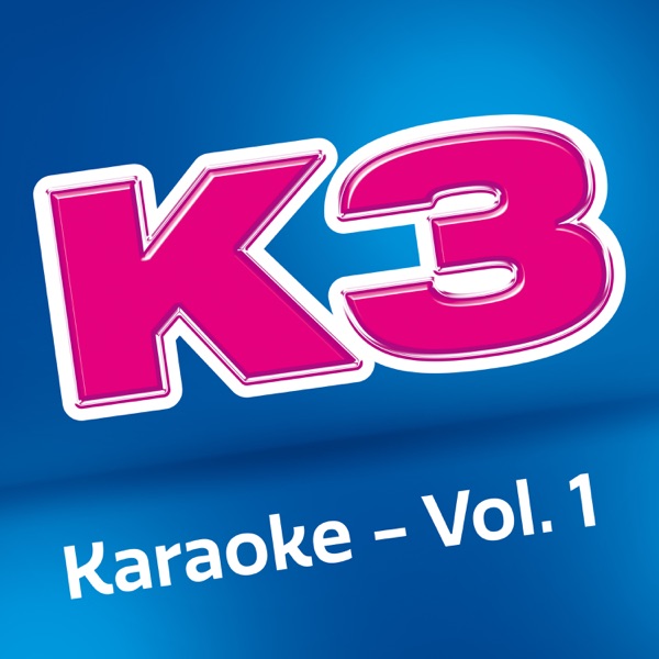 Download K3 - K3 karaoke - Vol 1 (2021) Album – Telegraph