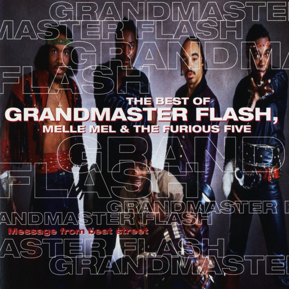 The Best of Grandmaster Flash, Melle Mel & The Furious Five by Grandmaster Flash, Melle Mel & The Furious Five album cover