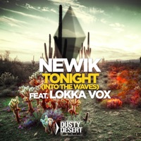 Tonight (Into the Waves) [Remixes] [feat. Lokka Vox] - EP - Newik