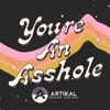 You're an Asshole - Single