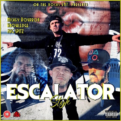 Escalator Style (feat. Knowledge & 3XG Spitz) - Single