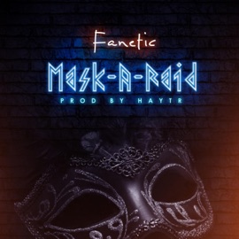 Mask a Raid Fanetic