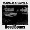 Dead Bones - Single